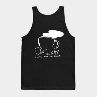 I Need a Brew First Tank Top